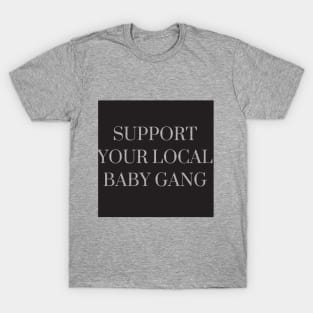 Support Your Gang (Blk) T-Shirt